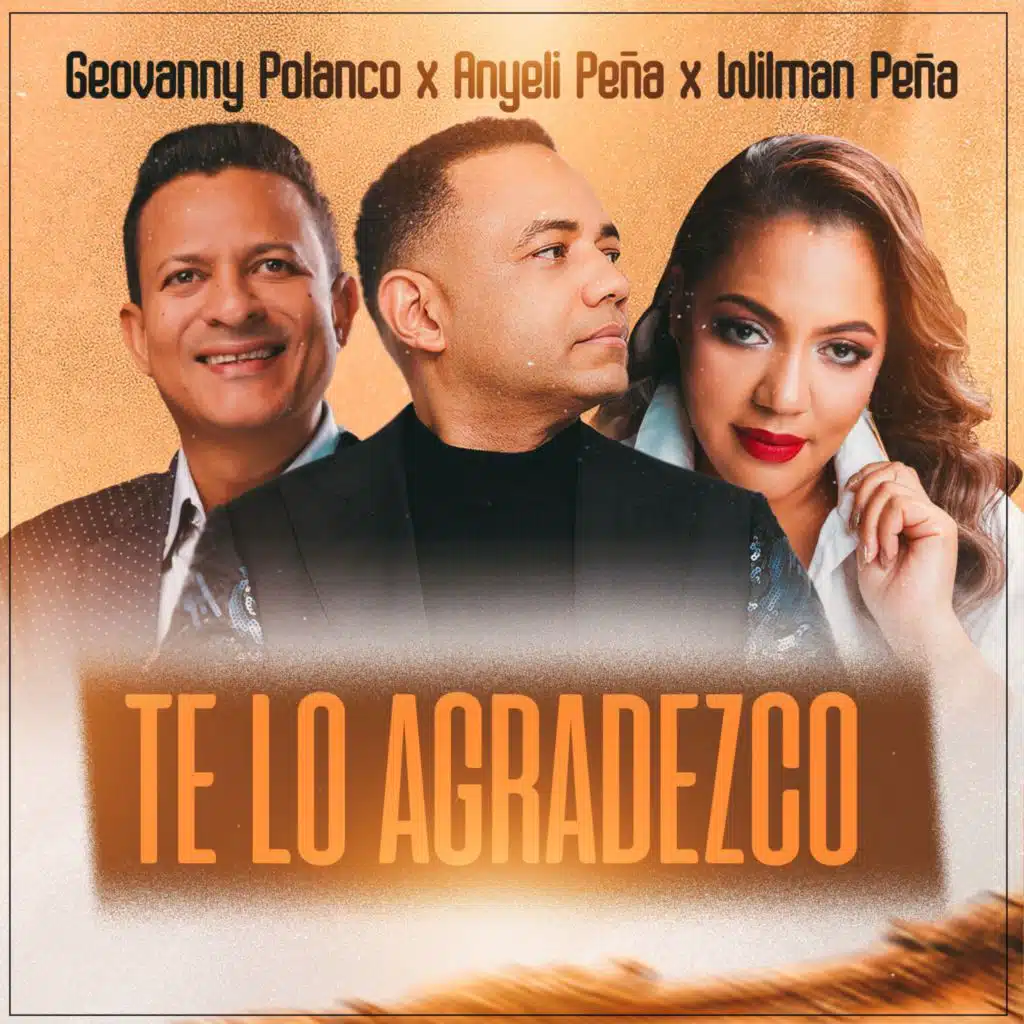 Geovanny Polanco, Anyeli Peña & Wilman Peña