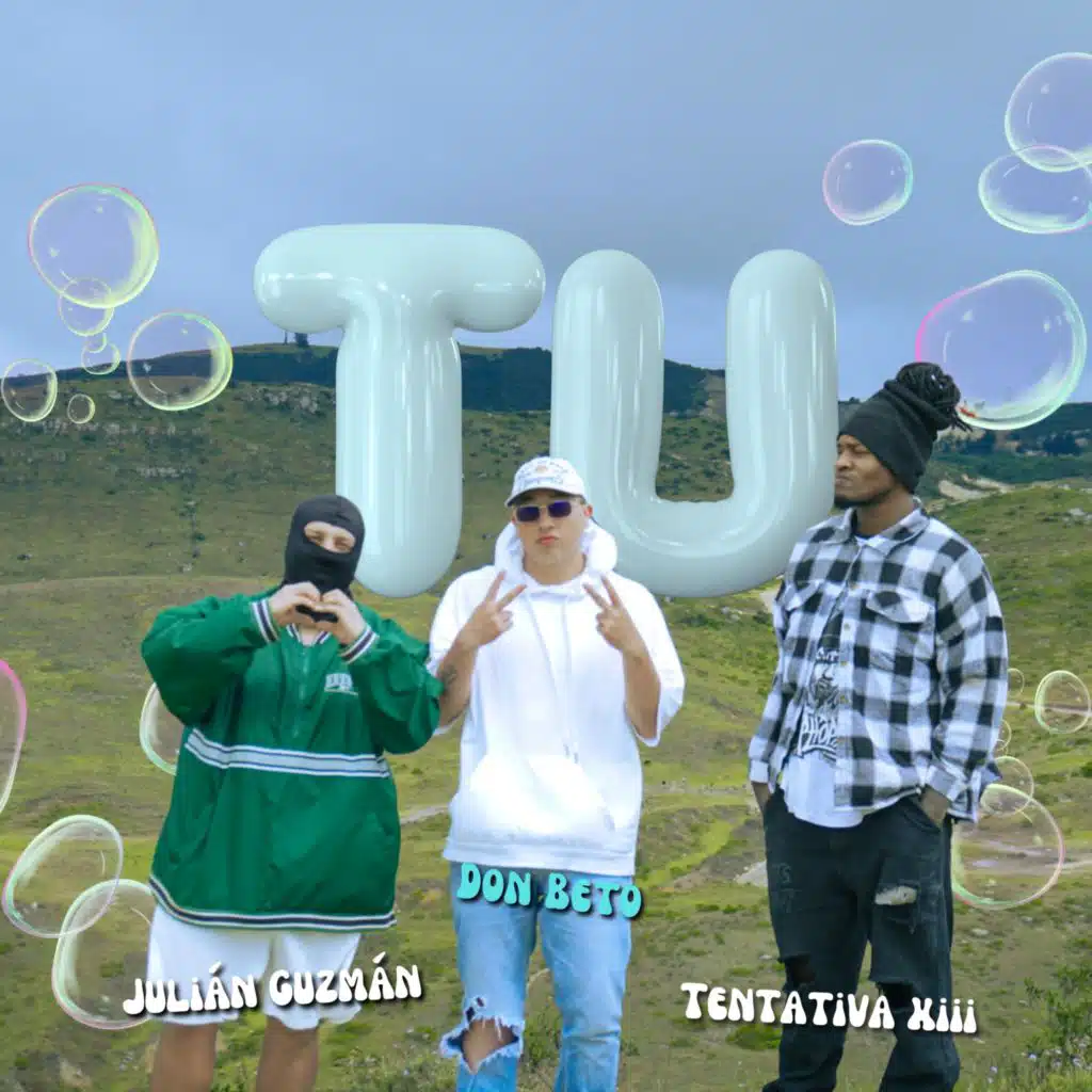 TU (feat. Julián Guzmán & Tentativa XIII)