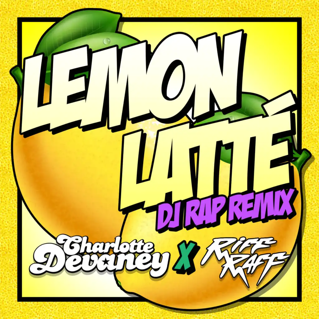 Lemon Latte (DJ Rap Remix Instrumental)