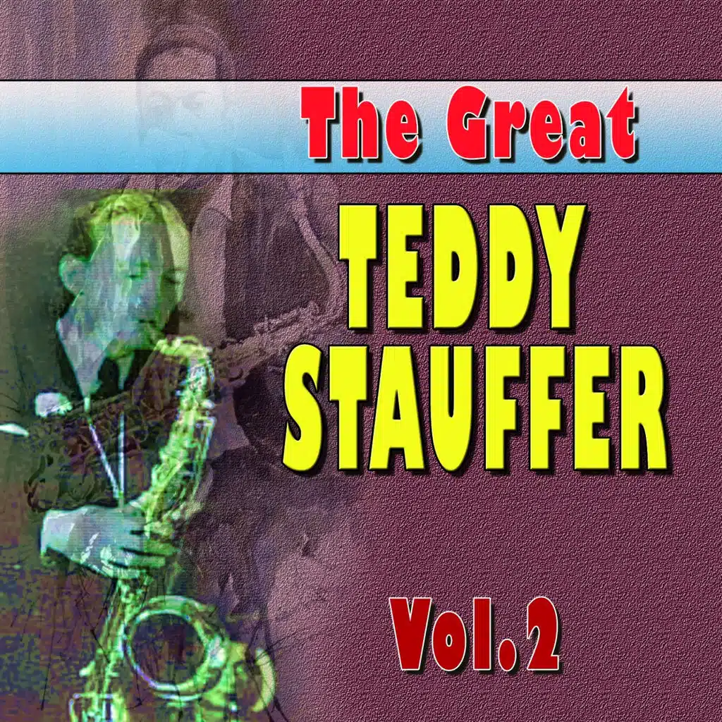 The Great Teddy Staufer, Vol. 2