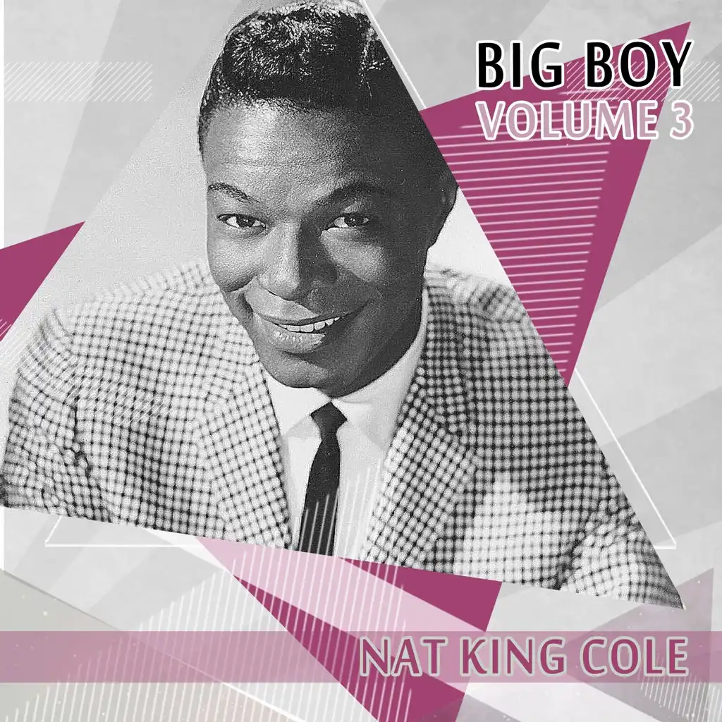 Big Boy Nat King Cole, Vol. 3