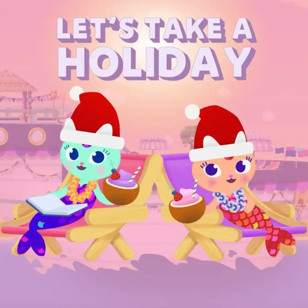 Let'S Take A Holiday