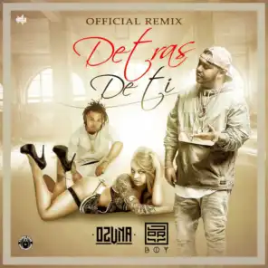 Detras De Ti (Remix) [feat. Ozuna]
