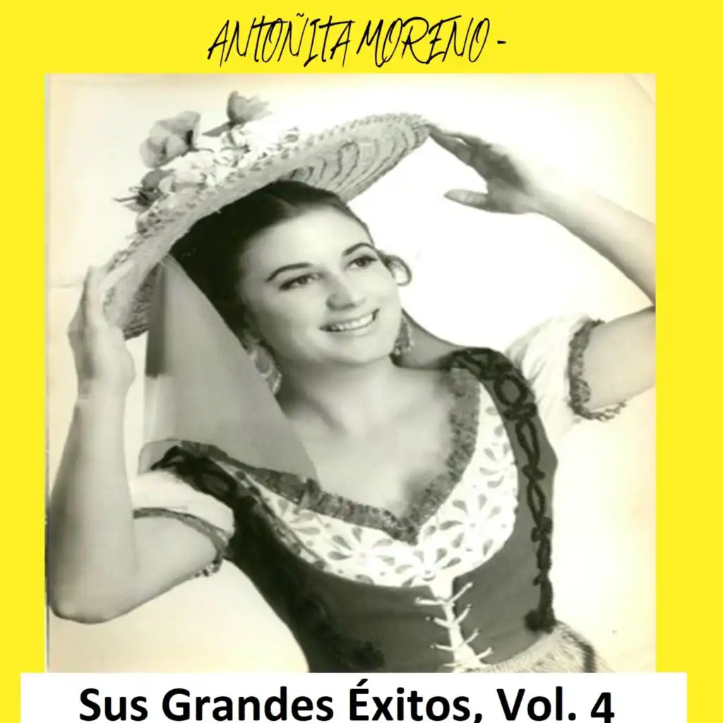 Antoñita Moreno - Sus Grandes Éxitos Vol. 4