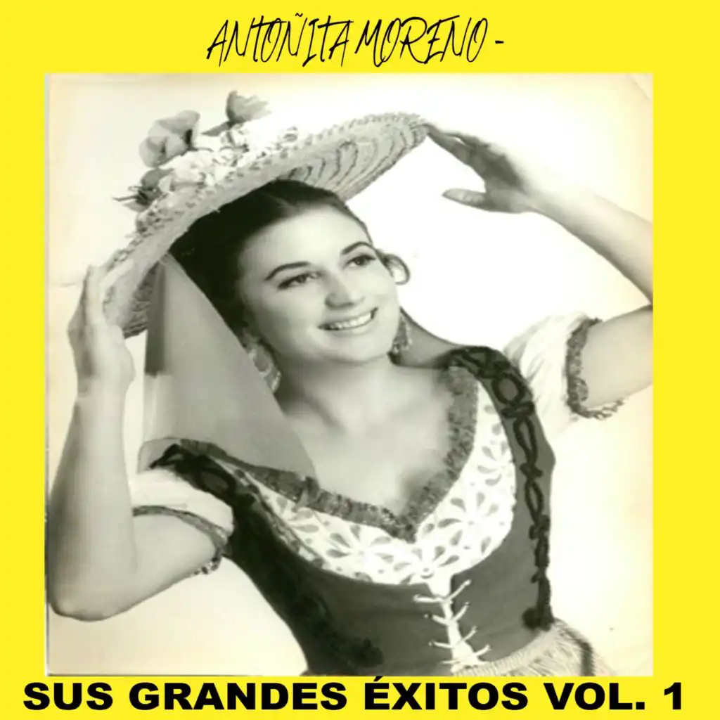 Antoñita Moreno - Sus Grandes Éxitos Vol. 1