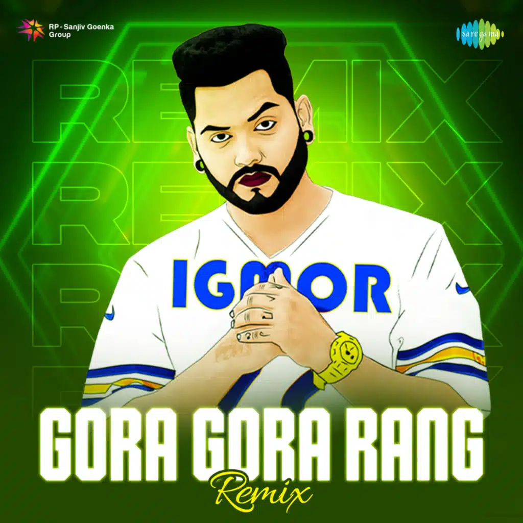 Gora Gora Rang (Remix) [feat. IGMOR]