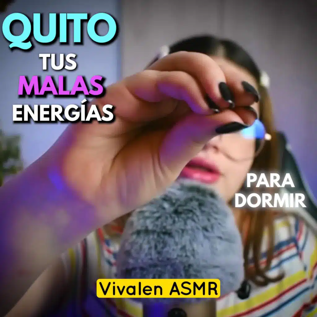 ASMR TE QUITO LAS MALAS ENERGIAS