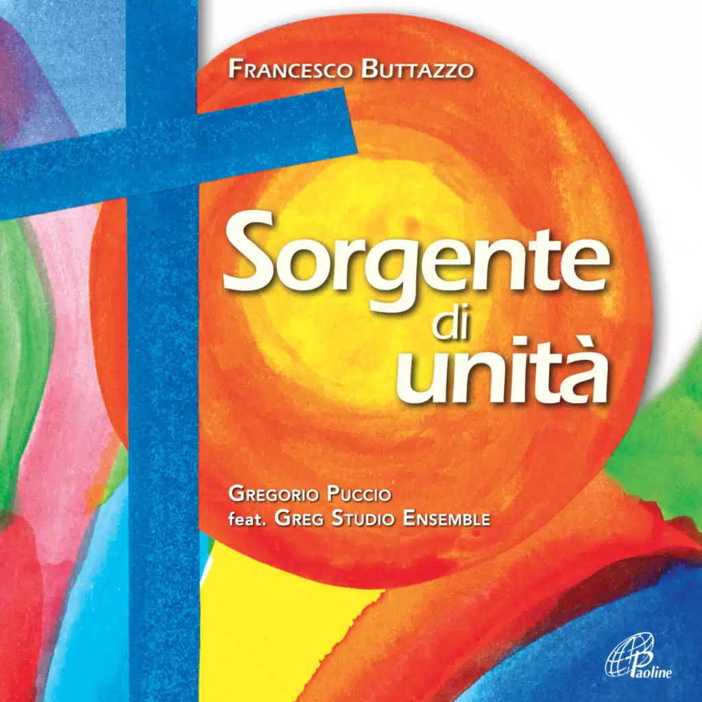 Sorgente di unità (Messa con i giovani) [feat. Greg Studio Ensemble]