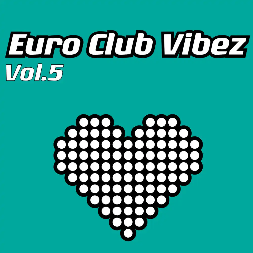 Euro Club Vibez, Vol. 5