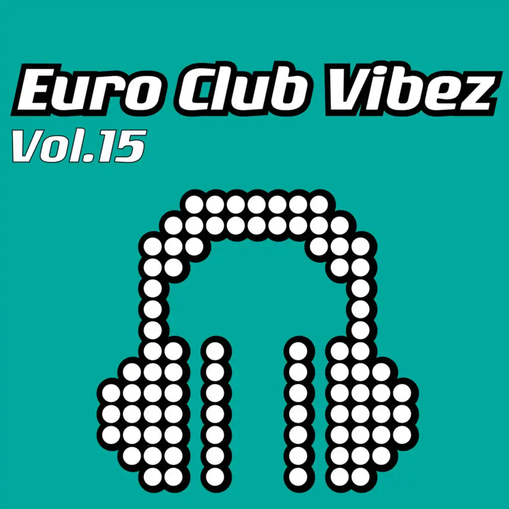 Euro Club Vibez, Vol. 15