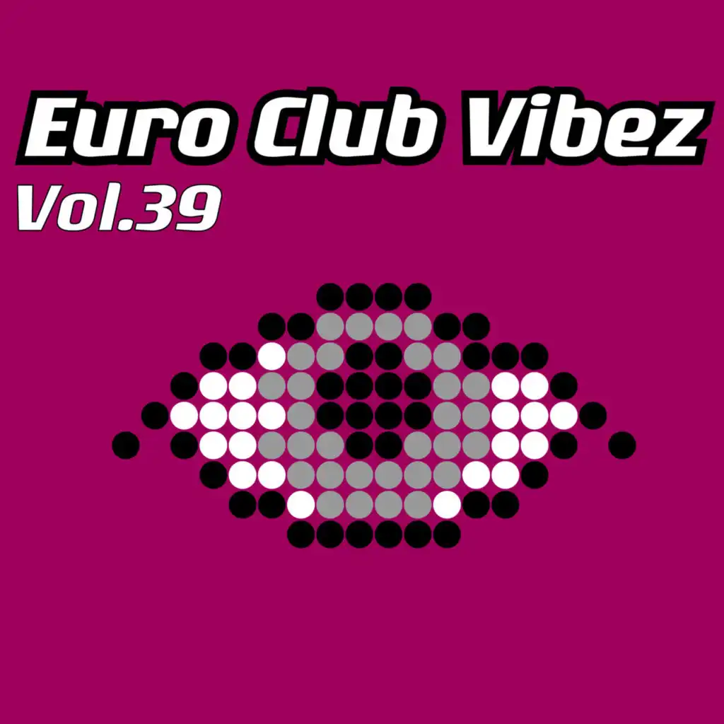 Euro Club Vibez, Vol. 39