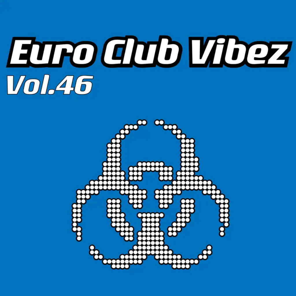 Euro Club Vibez, Vol. 46