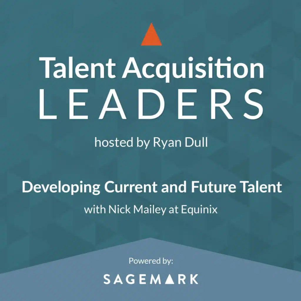 Developing Current and Future Talent with Nick Mailey at Equinix