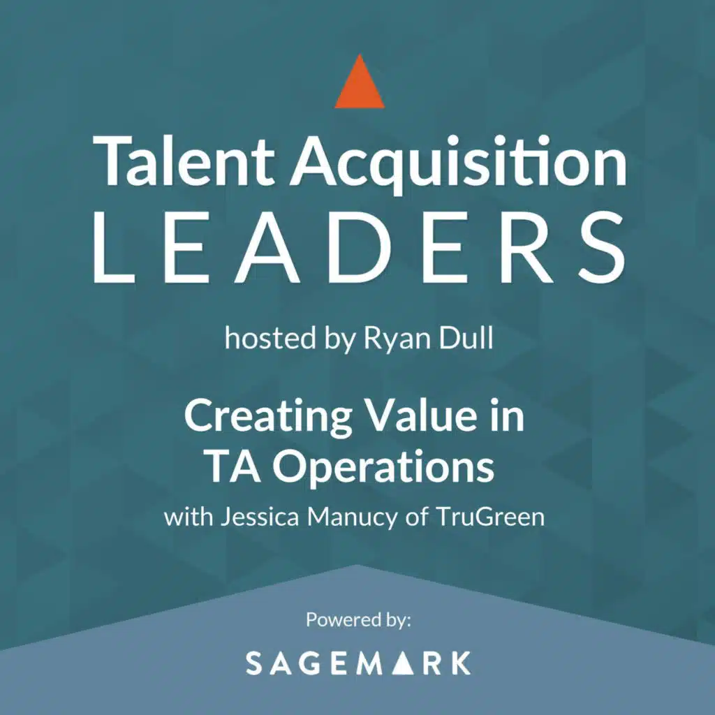 Creating Value in TA Operations with Jessica Manucy of TruGreen