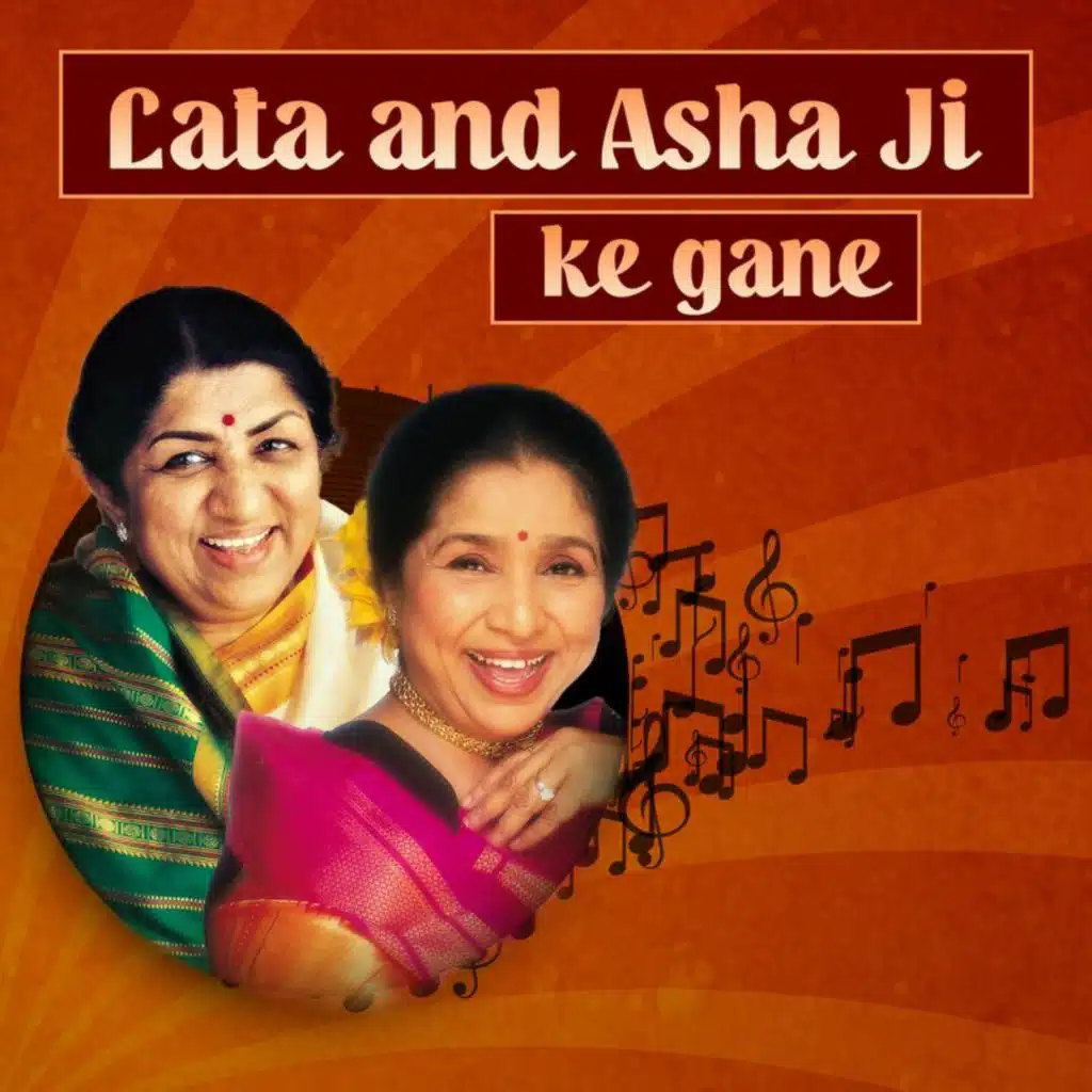 Lata and Asha ji ke Gane