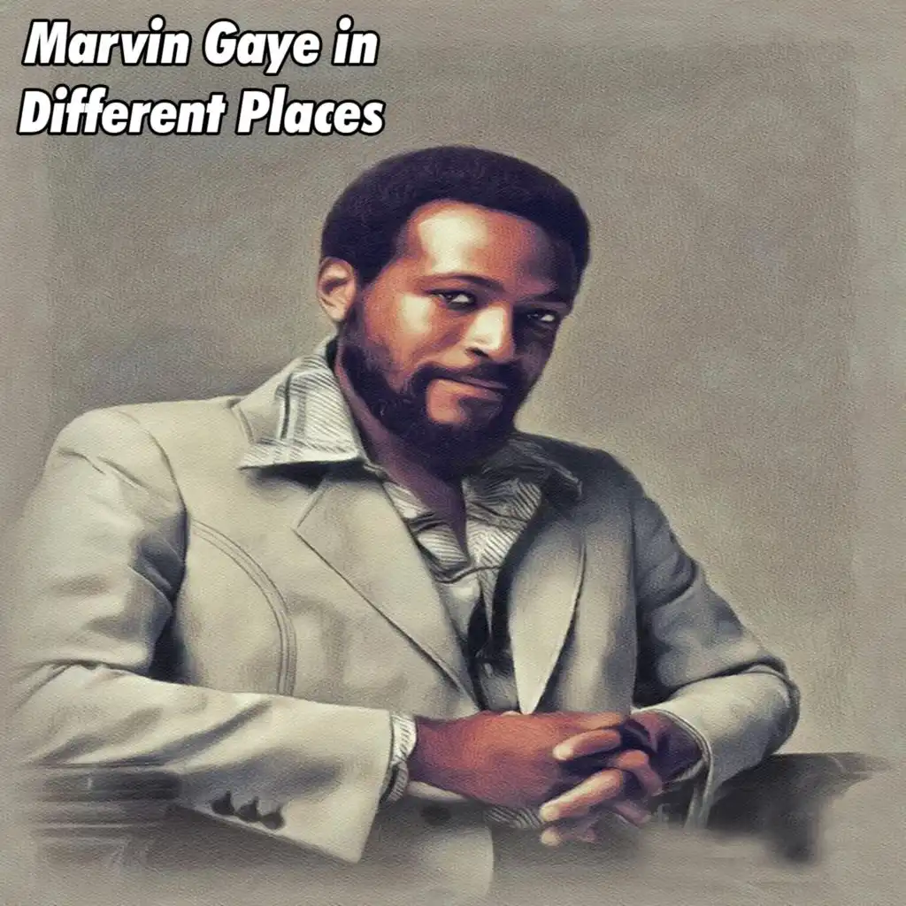 Marvin Gaye in Different Places