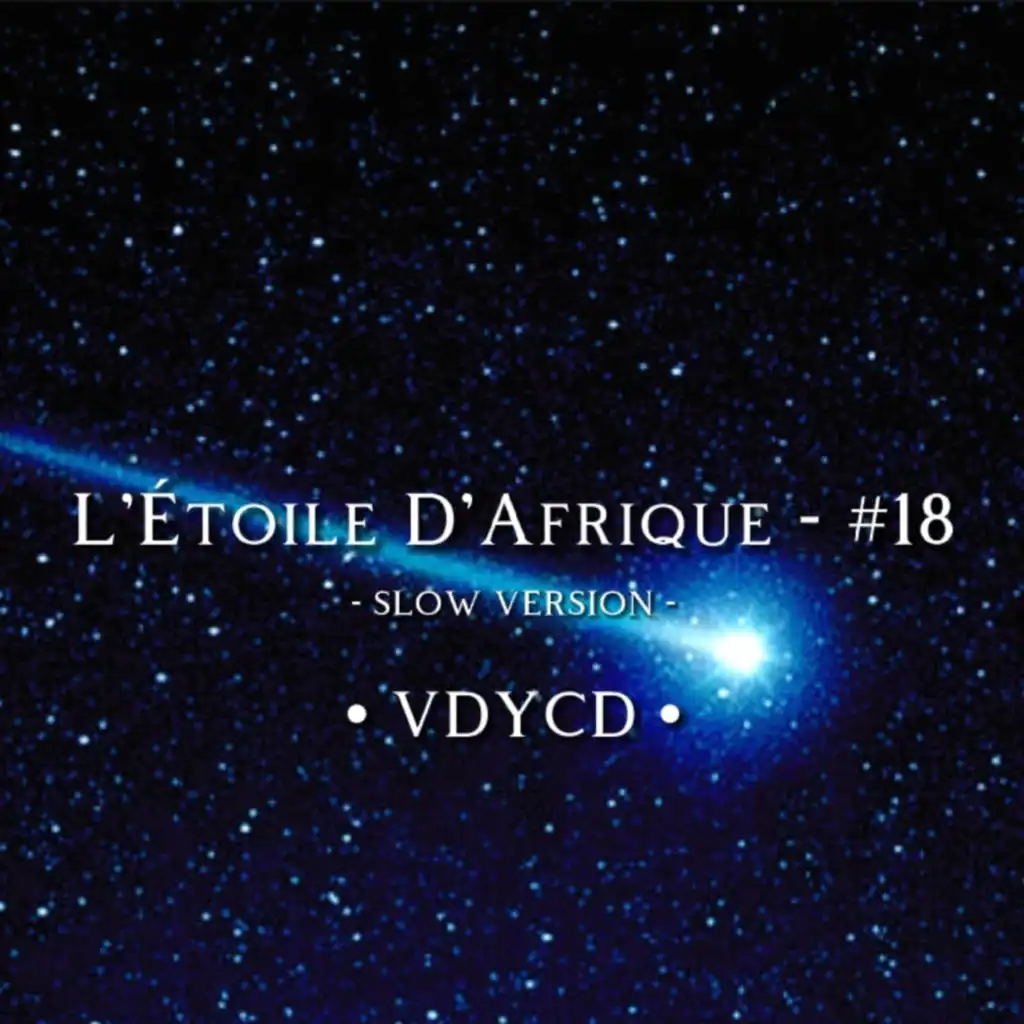 L'Étoile D'afrique - #18 (Slow Version)