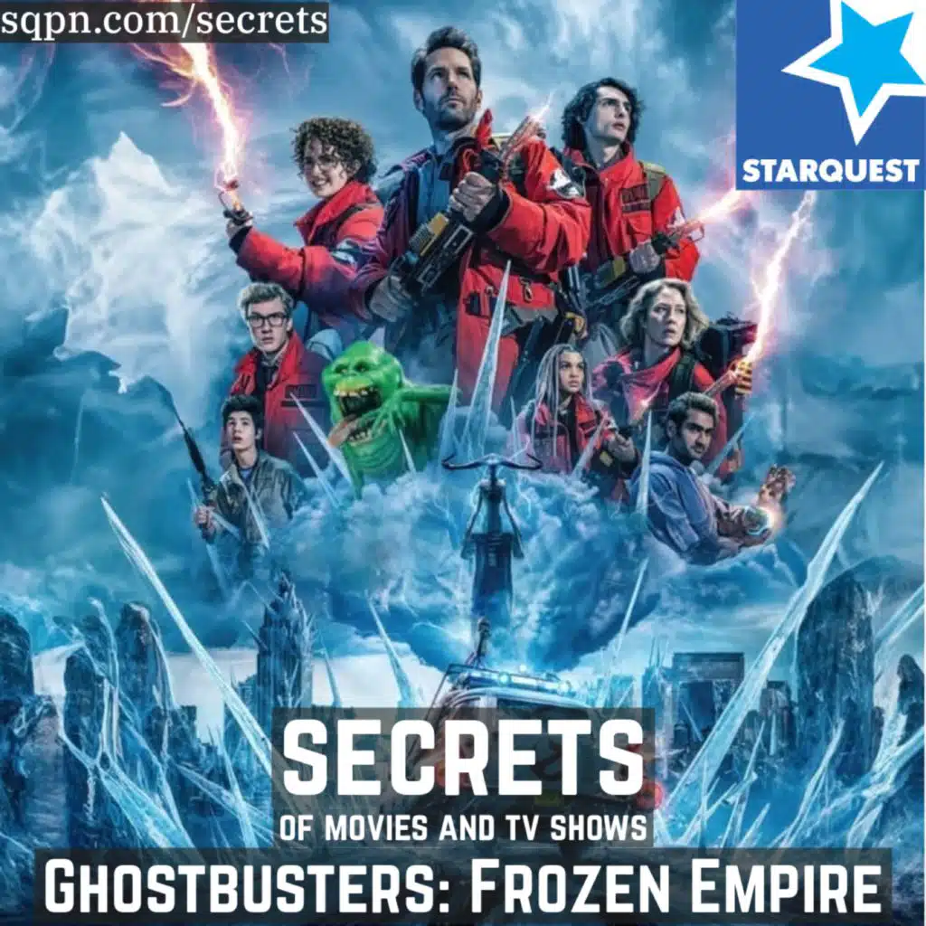 The Secrets of Ghostbusters: Frozen Empire
