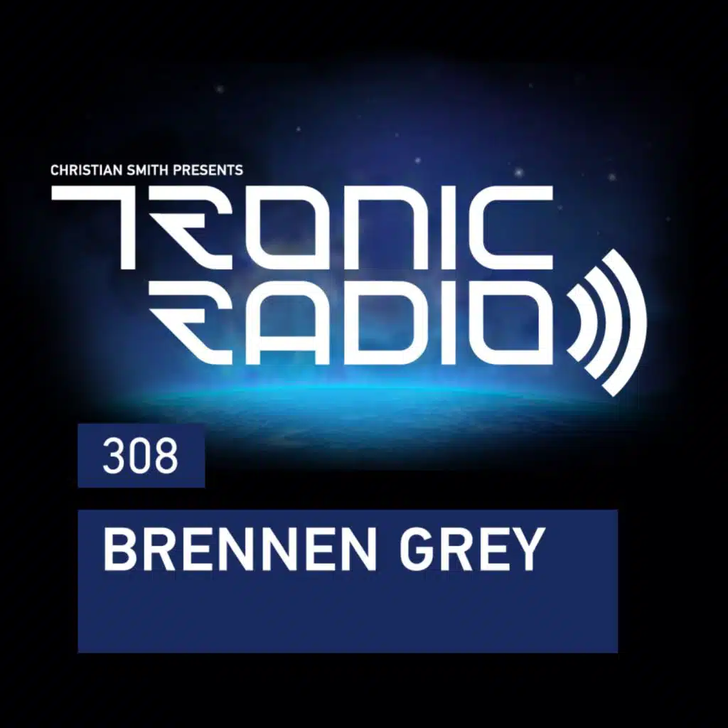 Tronic Radio 308 | Brennen Grey
