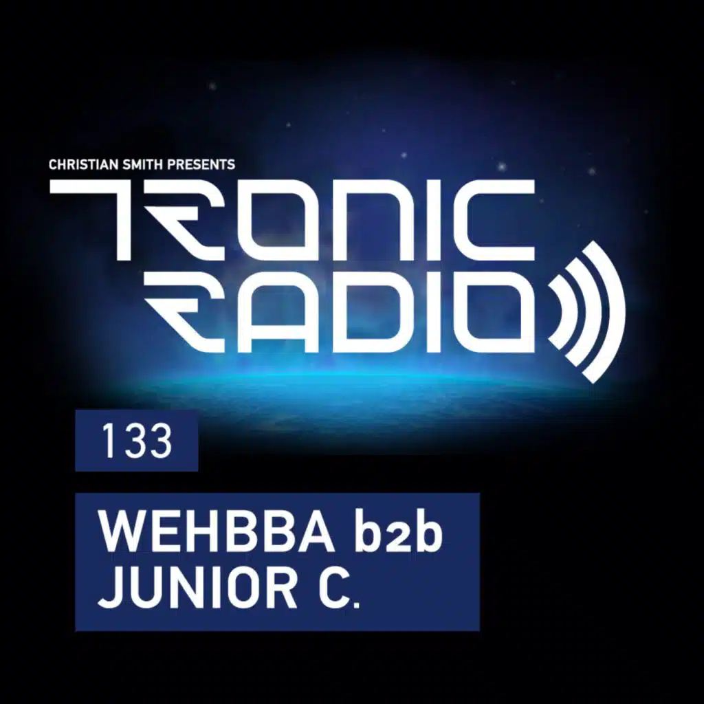 Tronic Radio 133 | Wehbba b2b Junior C.