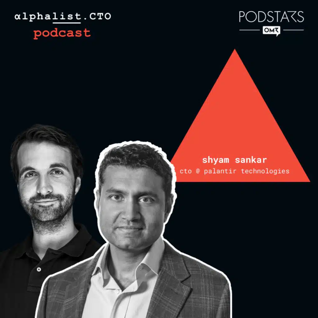 #106 - Meritocracy, Backend and Engineer-led Sales feat. Shyam Sankar // CTO @ Palantir Technologies