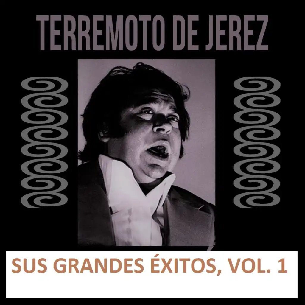 Terremoto de Jerez - Sus Grandes Éxitos, Vol. 1