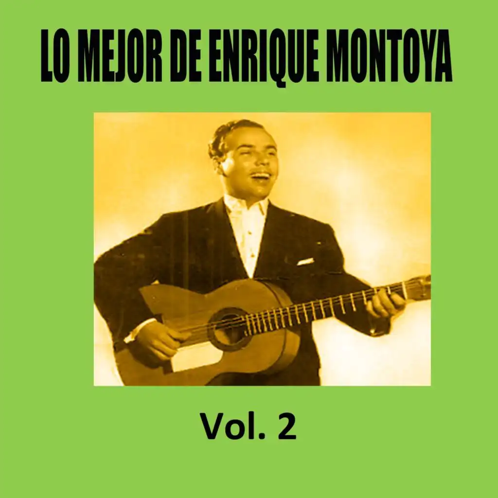 Lo Mejor de Enrique Montoya, Vol. 2