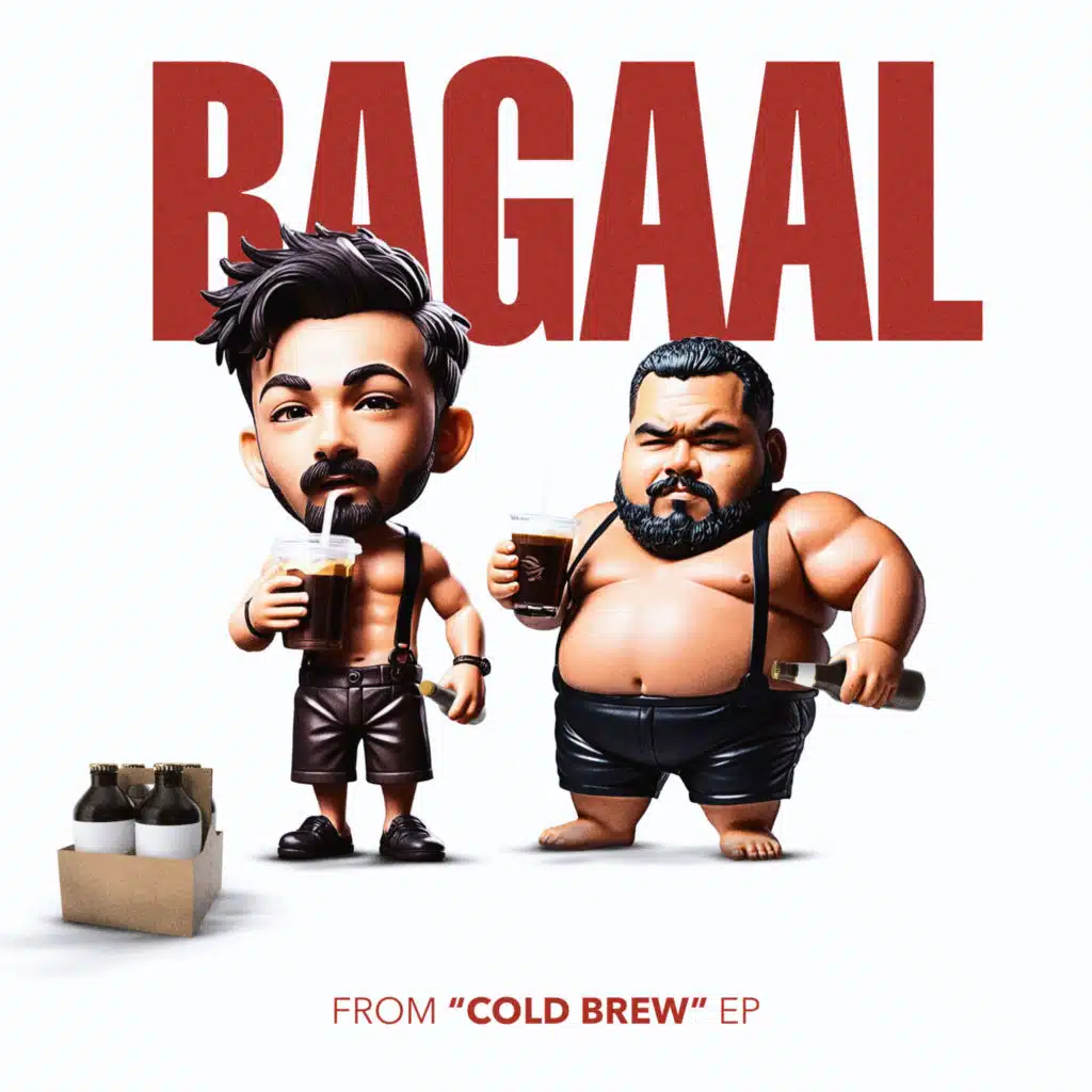 Bagaal (From "Cold Brew EP")