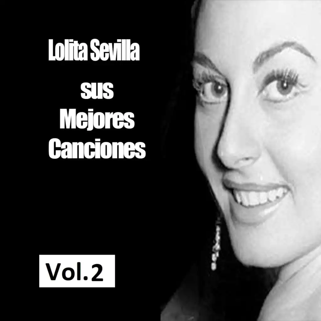 Lolita Sevilla - Sus Mejores Canciones, Vol. 2