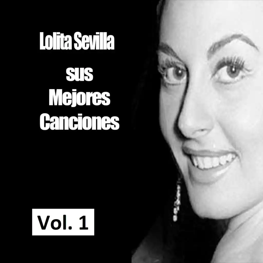 Lolita Sevilla - Sus Mejores Canciones, Vol. 1