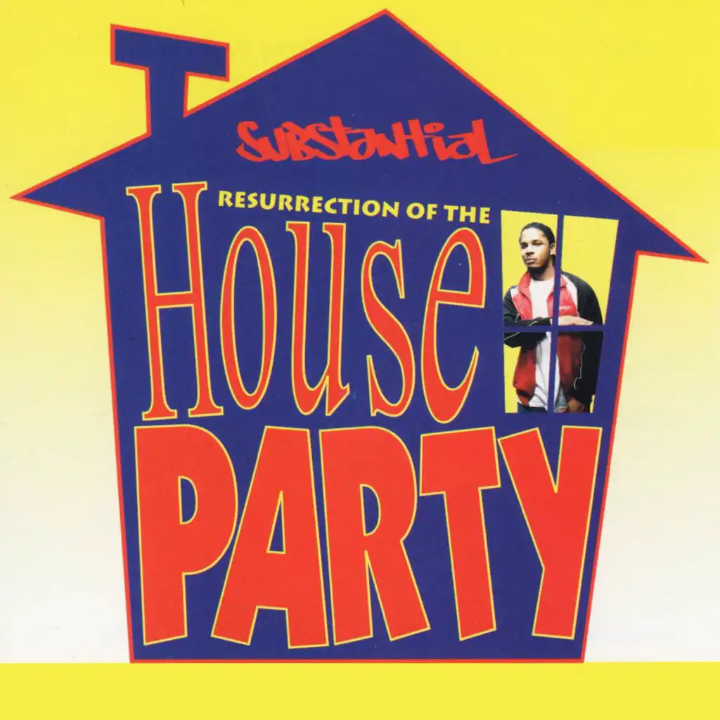 Resurrection of the House Party (Radio Edit) [feat. Deacon The Villain]