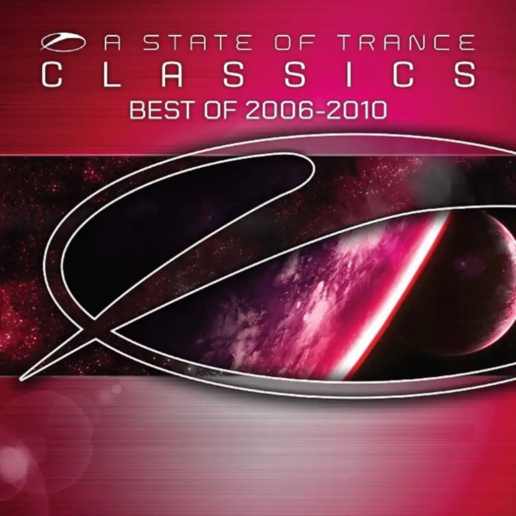 A State Of Trance Classics (Best of 2006-2010)