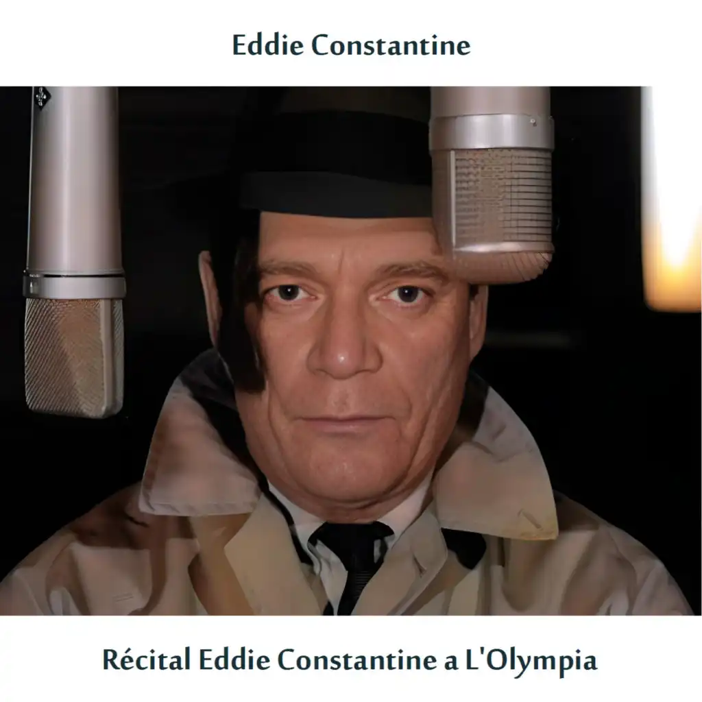 Récital Eddie Constantine a L'Olympia (Remastered Edition)