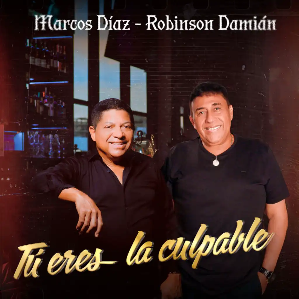 Tú eres la culpable (feat. Robinson Damián)