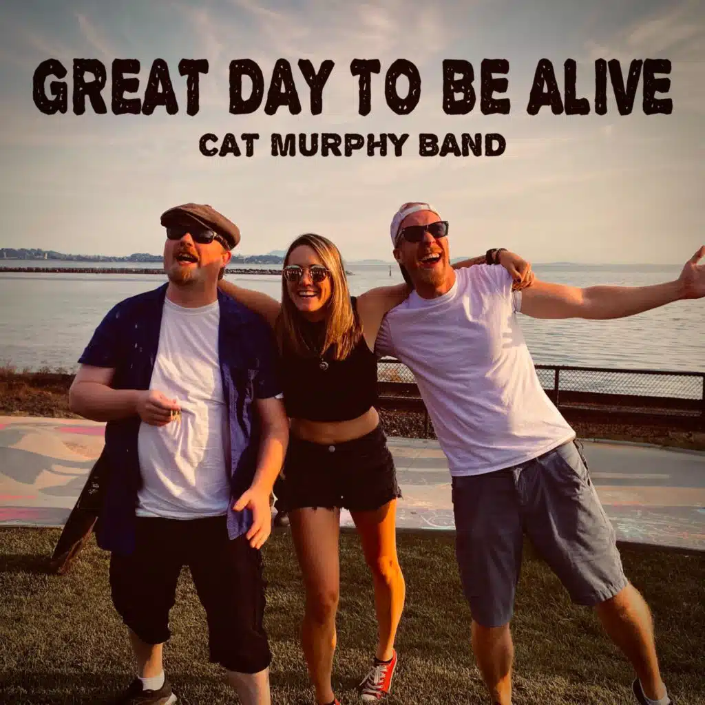 Great Day to Be Alive