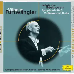 Wolfgang Schneiderhan, Berliner Philharmoniker & Wilhelm Furtwängler