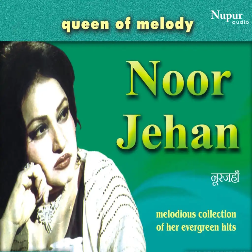 Queen Of Melody Noor Jahan