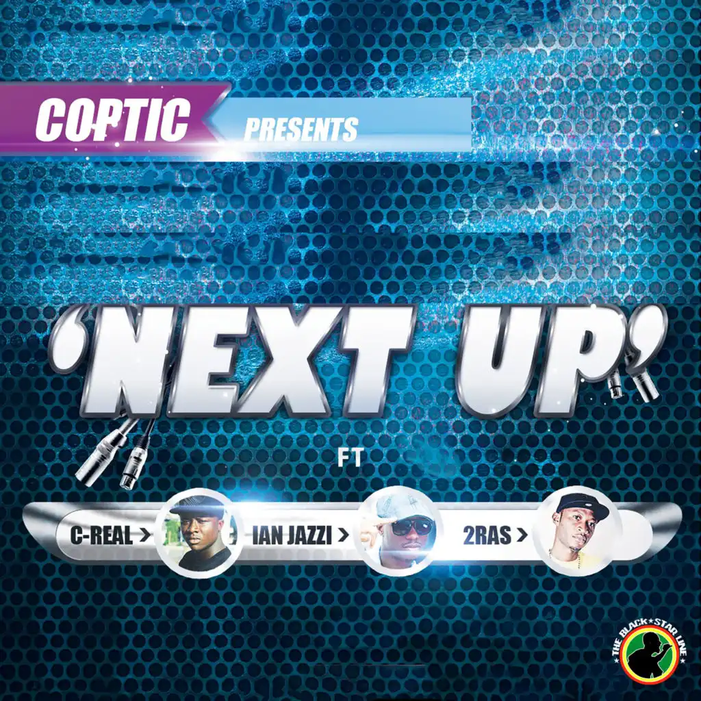 Next Up (feat. 2Ras, C Real, Ian Jazzi & Picasso Black)