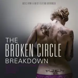 The Broken Circle Breakdown (Original Motion Picture Soundtrack)