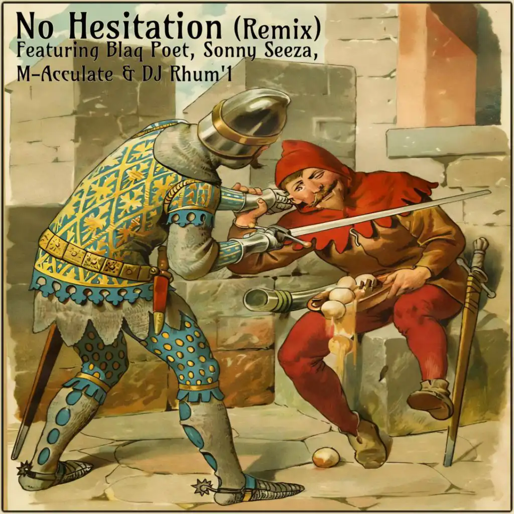 No Hesitation (feat. Blaq Poet, Sonny Seeza, M-Acculate & DJ Rhum'1) (Remix)