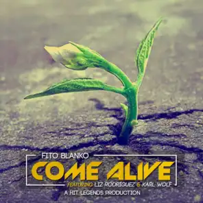 Come Alive (feat. Liz Rodriguez & Karl Wolf)