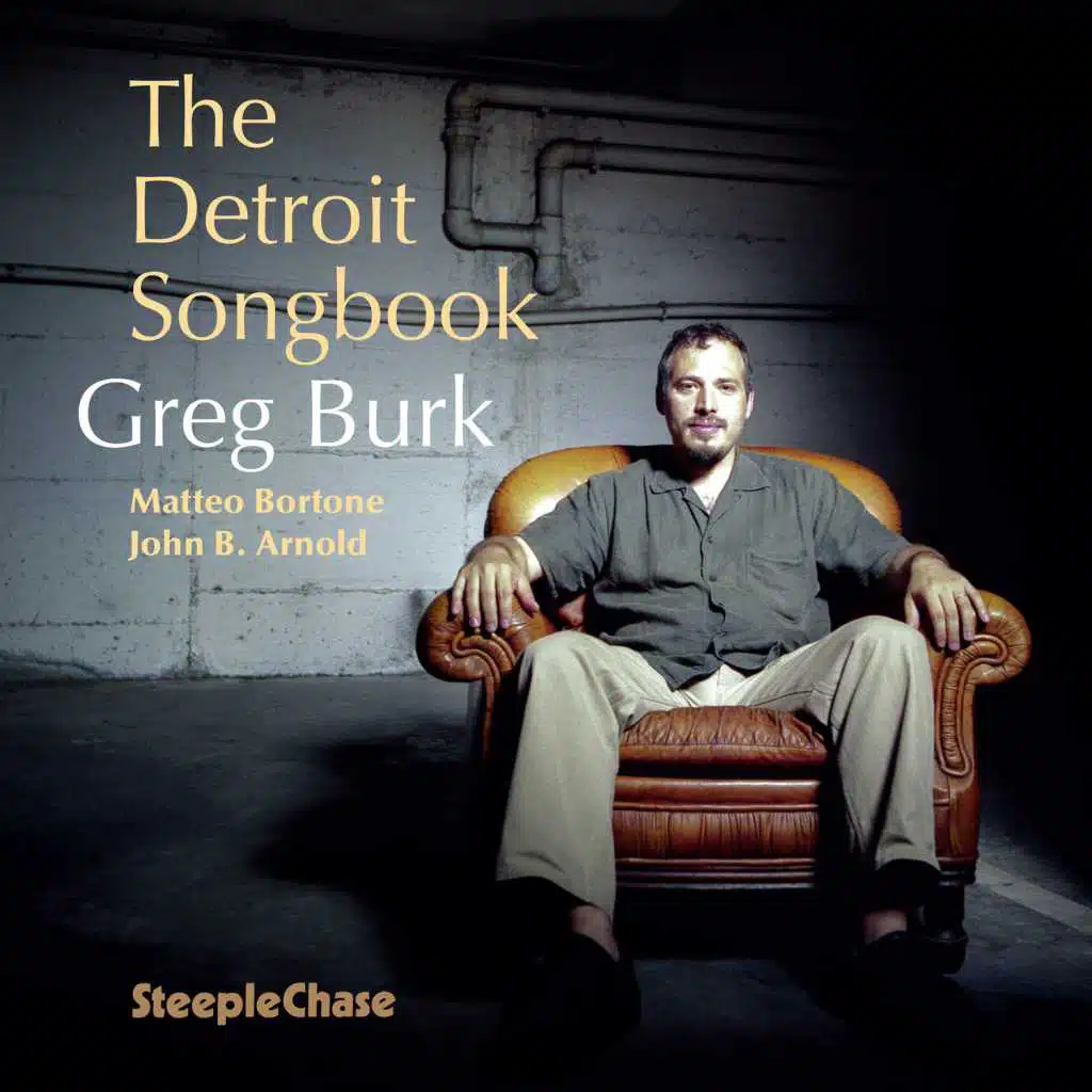 The Detroit Songbook (feat. Matteo Bortone & John B. Arnold)