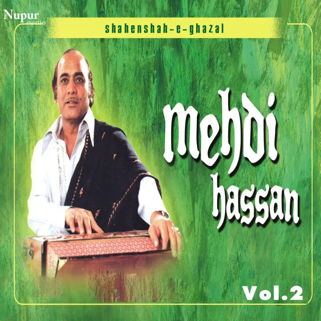 Shahenshah-E-Ghazal Mehdi Hassan, Vol. 2