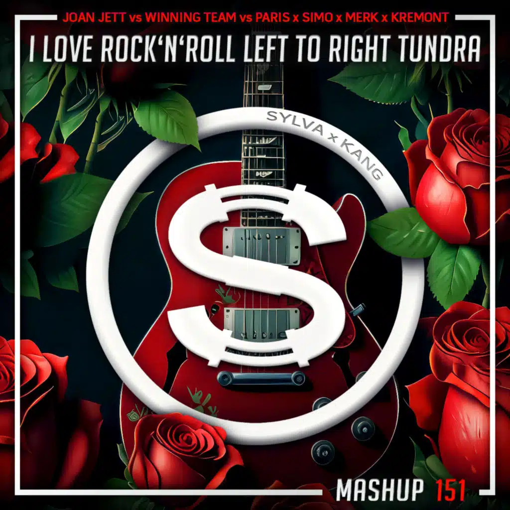 Episode 151: Joan Jett vs Winning Team vs Paris x Simo x Merk x Kremont - I Love Rock n Roll Left To Right Tundra (Sylva x Kang mashup)