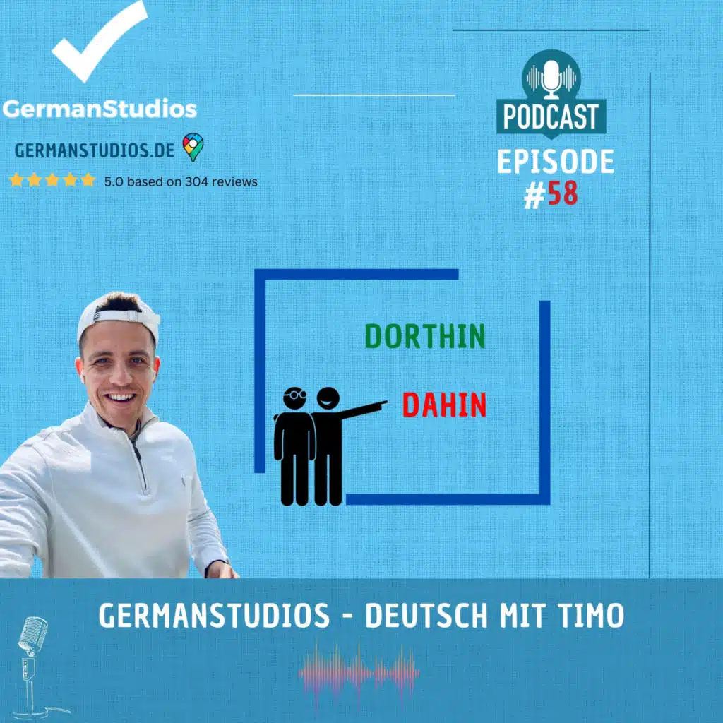 Dorthin vs. Dahin - Ever heard the difference? #058