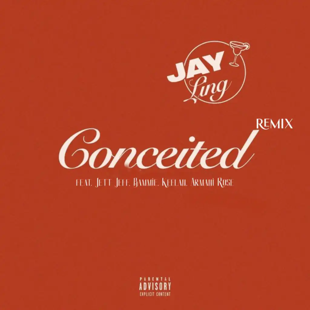 Conceited (feat. Jett Jeff, Bammie, Armani Rose & Keelan) (Remix)