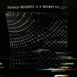 Ronald Records is a Secret Society