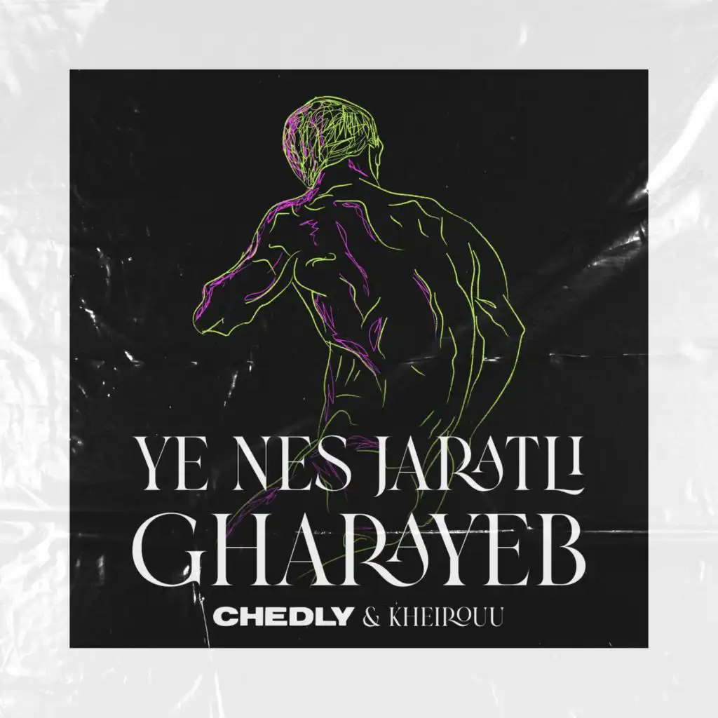 Ye Nes Jaratli Gharayeb (feat. Kheirouu)