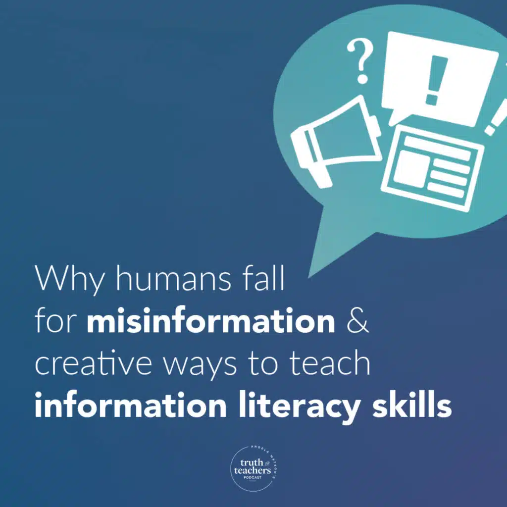 EP309 Why humans fall for misinformation & creative ways to teach information literacy skills