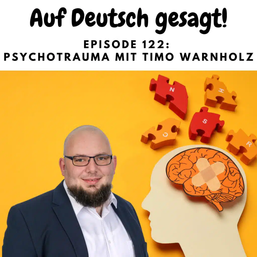Episode 122: Psychotrauma mit Timo Warnholz